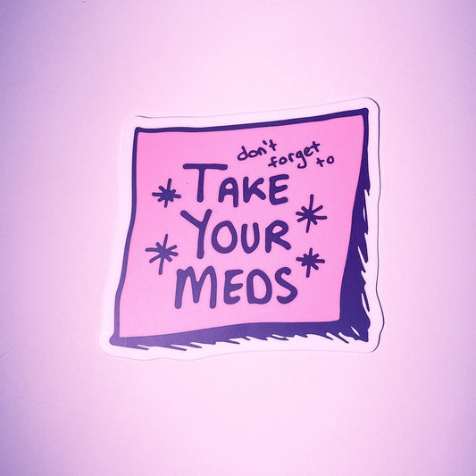 Take Your Meds