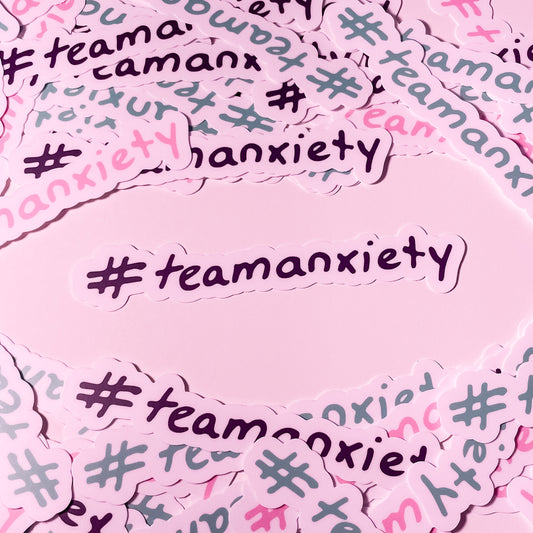 #TeamAnxiety