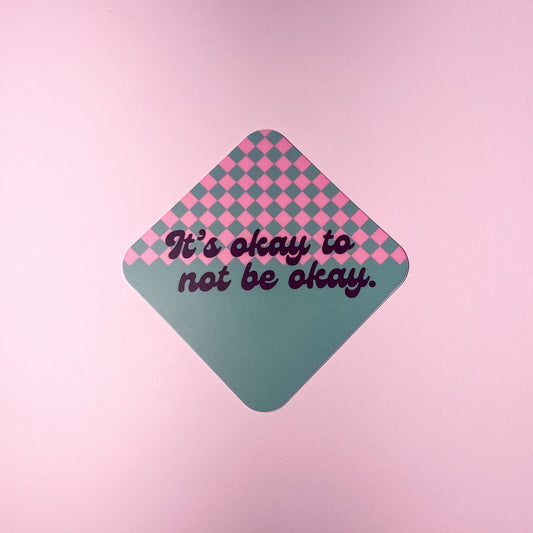 It’s Okay Not to Be Okay
